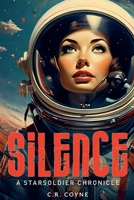 Silence (A Starsoldiers Chronicle) B0F985X8KS Book Cover