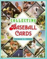 Collecting Baseball Cards 1562947133 Book Cover