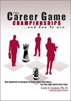 The Career Game Championships: ... and How to Win 1425161308 Book Cover