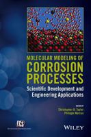 Molecular Modeling of Corrosion Processes: Scientific Development and Engineering Applications 1118266153 Book Cover
