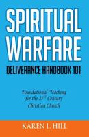 Spiritual Warfare/Deliverance 101 0990544702 Book Cover