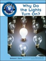 Why Do the Lights Turn On? 1604134712 Book Cover