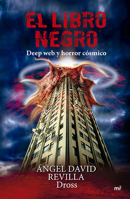 El Libro Negro. Deep Web y Horror Cosmico 6070762622 Book Cover