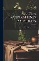 Aus dem Tagebuch eines Säuglings 1021223662 Book Cover