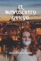 EL MANUSCRITO GRIEGO B09TQ3K86H Book Cover