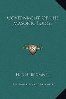 Government Of The Masonic Lodge 1425305822 Book Cover