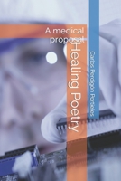 Healing Poetry: A medical proposal B0BGNC7TVV Book Cover