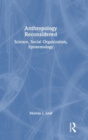 Anthropology Reconsidered: Science, Social Organization, Epistemology 1041258496 Book Cover