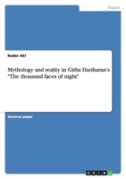 Mythology and Reality in Githa Hariharan's the Thousand Faces of Night 3638766012 Book Cover