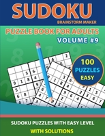 Sudoku Puzzle Book for Adults: 100 Sudoku Puzzles with Easy Level Volume #9 - One Puzzle Per Page with Solutions B08GDKGD8P Book Cover