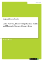 Gol o Nowruz, Discovering Mystical Motifs and Thematic Literary Connections 3346482073 Book Cover