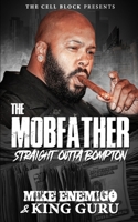 The Mobfather: Straight Outta Bompton (Book One) B0DQL4891F Book Cover