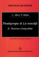 Pseudo groupes de lie transitifs, Volume 2: Théorème d'intégrabilité (HR.TRAVAUX COUR) 2705660550 Book Cover