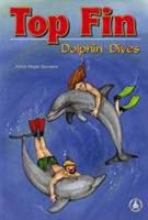 TOP FIN: Dolphin Dives (Cover-to-cover novel) 0756900794 Book Cover