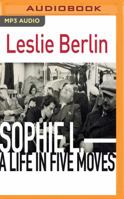 Sophie L.: A Life in Five Moves 153662358X Book Cover