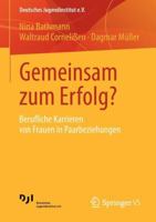 Gemeinsam zum Erfolg? Berufliche Karrieren von Frauen in Paarbeziehungen 3531179810 Book Cover