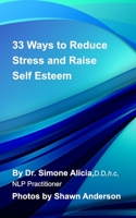 33 Ways to Reduce Stress and Raise Self Esteem 1367194474 Book Cover