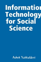 Information Technology for Social Science 1312755296 Book Cover