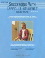 Succeeding with Difficult Students Workbook 0939007533 Book Cover