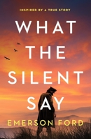 What the Silent Say 1805089099 Book Cover