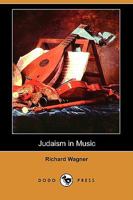 Judaism in Music: Das Judenthum in Der Musik 1409937348 Book Cover