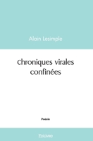 Chroniques virales confinées (French Edition) 2414485582 Book Cover