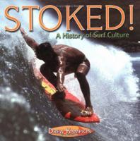 Stoked! A History of Surf Culture 1586852132 Book Cover