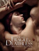 Fragile & Deathless (Standard Edition) 136419838X Book Cover