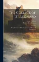The College of St. Leonard: Being Documents With Translations and Historical Introductions 1019871318 Book Cover