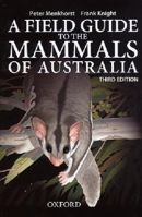 A Field Guide to the Mammals of Australia 019550870X Book Cover