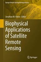 Biophysical Applications of Satellite Remote Sensing 3642250467 Book Cover