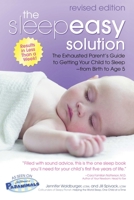 The Sleepeasy Solution: The Exhausted Parent's Guide to Getting Your Child to Sleep from Birth to Age 5?Revised Edition 0757325122 Book Cover