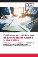 Optimización del Proceso de Enseñanza de Cálculo I, con Octave 6138996178 Book Cover