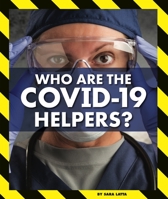 Who Are the COVID-19 Helpers? 1503853152 Book Cover