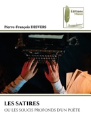 LES SATIRES: OU LES SOUCIS PROFONDS D'UN POÈTE (French Edition) 6204974963 Book Cover