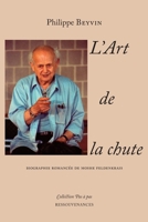 L'Art de la Chute: Biographie romancée de Moshe Feldenkrais (French Edition) 2845053223 Book Cover