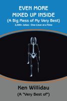Even More Mixed up Inside: (A Big Mess of My Very Best) 1491793678 Book Cover