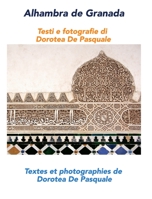 Alhambra de Granada: Textes et photographies de Dorotea De Pasquale (Bilingual Photobook) 0368217094 Book Cover