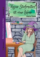 Meine Stiefmutter ist eine Hexe (German Edition) 3347886615 Book Cover