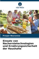 Einsatz von Nacherntetechnologien und Ernährungssicherheit der Haushalte 620591641X Book Cover