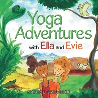 Yoga Adventures with Ella and Evie 1504322223 Book Cover