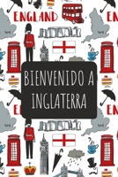 Bienvenido A Inglaterra: 6x9 Diario de viaje I Libreta para listas de tareas I Regalo perfecto para tus vacaciones en Inglaterra (Spanish Edition) 1670641228 Book Cover