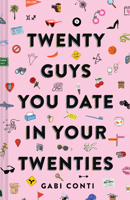 Twenty Guys You Date in Your Twenties 1452179743 Book Cover