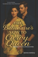 The Billionaire’s Vow to His Curvy Queen: A Curvy Romance with a Protective Hero, Kitchen Vows, and the Love That Holds Everything Together (Book Two) B0FND9YPJS Book Cover