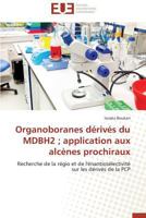 Organoboranes dérivés du mdbh2 application aux alcènes prochiraux 3841799612 Book Cover