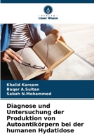 Diagnose und Untersuchung der Produktion von Autoantikörpern bei der humanen Hydatidose (German Edition) 6208334756 Book Cover