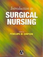 Introduction to Surgical Nursing 0340631767 Book Cover