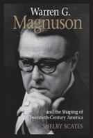 Warren G. Magnuson and the Shaping of Twentieth-Century America 0295976314 Book Cover