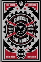 The Great American Ghost Cat Novel: Phantom Returns B0BV4F9SKF Book Cover