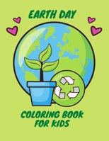 Earth Day Coloring Book for Kids: Fun Planet Earth Activity Book For Boys And Girls With Illustrations of Earth And Nature B09183FVSQ Book Cover